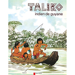 Taliko : Indien de Guyane