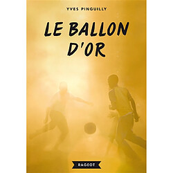 Le ballon d'or : récit tiré du film - Occasion