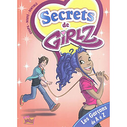 Secrets de Girlz. Vol. 4. Les garçons de A à Z - Occasion