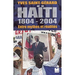 Haïti, 1804-2004 : entre mythes et réalités - Occasion