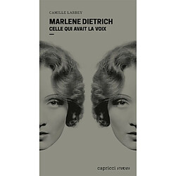 Marlene Dietrich : celle qui avait la voix - Occasion