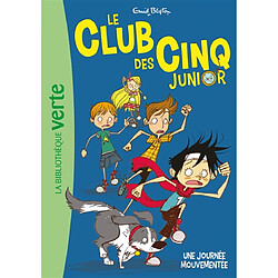 Le club des Cinq junior. Vol. 7. Une journée mouvementée - Occasion