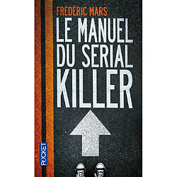 Le manuel du serial killer - Occasion