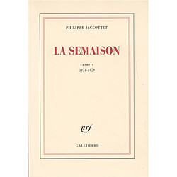 La semaison : carnets 1954-1979