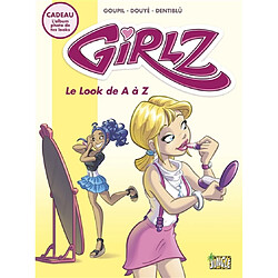 Girlz. Vol. 2. Le look de A à Z - Occasion