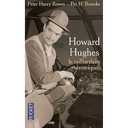 Howard Hughes, le milliardaire excentrique - Occasion