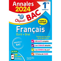 Français écrit + oral 1re générale : annales 2024, sujets & corrigés : nouveau bac - Occasion