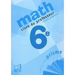 Math 6e : livre du professeur : nouveau programme - Occasion