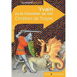 Yvain ou Le chevalier au lion : texte intégral et dossier - Occasion