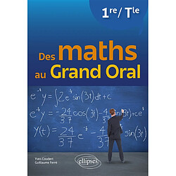 Des maths au grand oral, 1re, terminale - Occasion