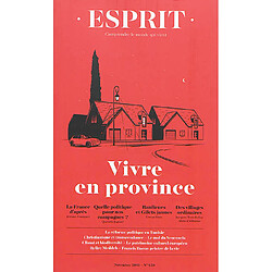 Esprit, n° 459. Vivre en province