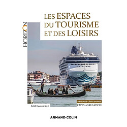 Les espaces du tourisme et des loisirs : Capes, agrégation, histoire géographie - Occasion