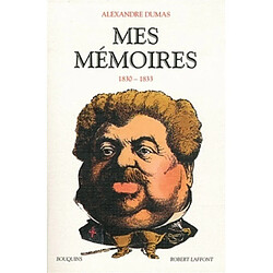 Mes mémoires. Vol. 2. 1830-1833