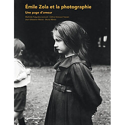 Emile Zola et la photographie : une page d'amour