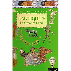 L'Antiquité, la Grèce et Rome : atlas de l'histoire - Occasion