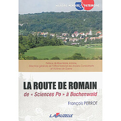 La route de Romain : de Sciences Po à Buchenwald