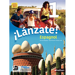 Lanzate ! : espagnol 1re, B1 : nouveaux programmes 2019 - Occasion