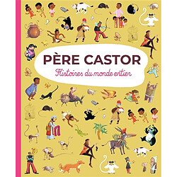 Père Castor : histoires du monde entier - Occasion