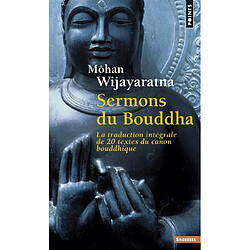 Sermons du Bouddha : la traduction intégrale de 20 textes du canon bouddhique