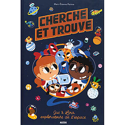 Gus & Lina, explorateurs de l'espace : cherche et trouve