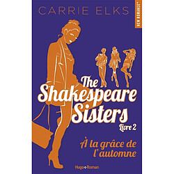 The Shakespeare sisters. Vol. 2. A la grâce de l'automne - Occasion