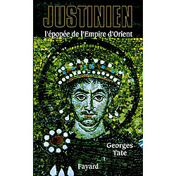 Justinien, 527-565 : l'apogée de l'empire d'Orient - Occasion