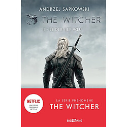 Le sorceleur. Vol. 1. Le dernier voeu. The witcher. Vol. 1. Le dernier voeu - Occasion