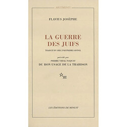 La guerre des Juifs. Du bon usage de la trahison - Occasion