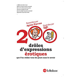 200 drôles d'expressions érotiques : que l'on utilise tous les jours sans le savoir - Occasion