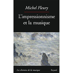 L'impressionnisme et la musique - Occasion