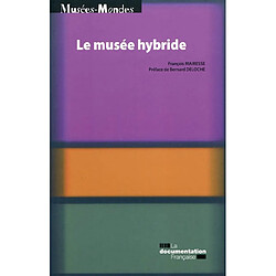 Le musée hybride - Occasion