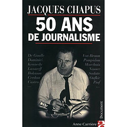 Cinquante ans de journalisme : document - Occasion