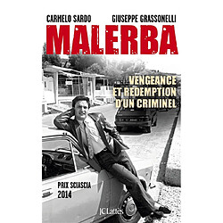 Malerba : vengeance et rédemption d'un criminel