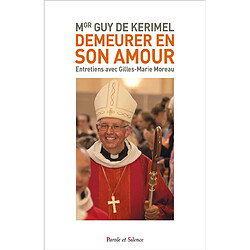 Demeurer en son amour : entretiens avec Gilles-Marie Moreau - Occasion