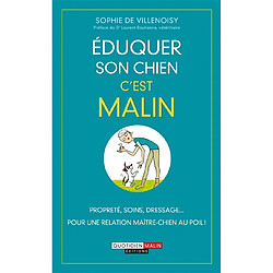 Eduquer son chien, c'est malin