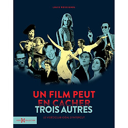 Un film peut en cacher trois autres : le vidéoclub idéal d'Intercut