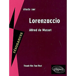 Etude sur Lorenzaccio, Alfred de Musset