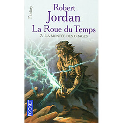 La roue du temps. Vol. 7. La montée des orages - Occasion