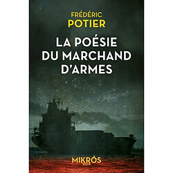 La poésie du marchand d'armes - Occasion