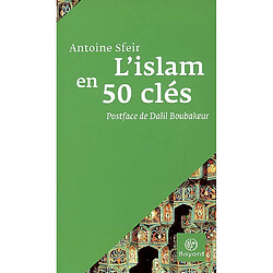 L'islam en 50 clés