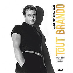 Tout Brando : l'ange noir d'Hollywood - Occasion