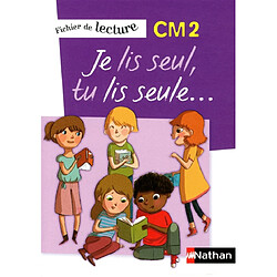 Je lis seul, tu lis seule CM2 : fichier de lecture