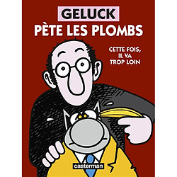 Geluck pète les plombs : cette fois, il va trop loin