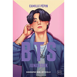 BTS : Jungkook : la biographie non-officielle - Occasion