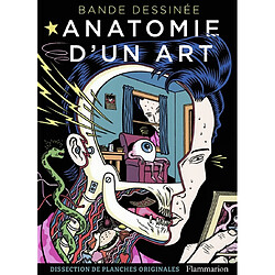 Bande dessinée : anatomie d'un art : dissection de planches originales