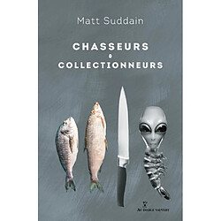 Chasseurs & collectionneurs - Occasion