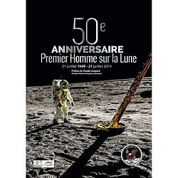 50e anniversaire du premier homme sur la Lune : 21 juillet 1969-21 juillet 2019 - Occasion