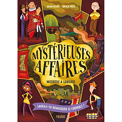 Mystérieuses affaires. Vol. 1. Meurtre à Londres