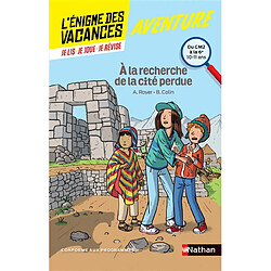 A la recherche de la cité perdue : du CM2 à la 6e, 10-11 ans : conforme aux programmes - Occasion