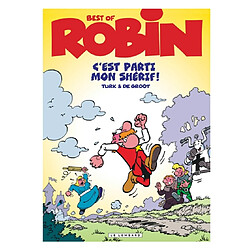 Robin : best of. Vol. 0. C'est parti mon shérif !